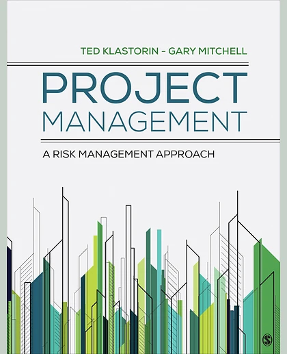 Project Management: A Risk-Management Approach, 1st Edition