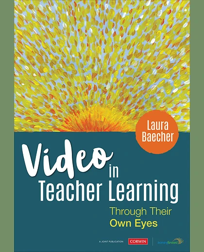 Video in Teacher Learning: Through Their Own Eyes, 1st Edition