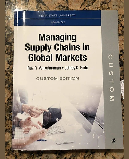Managing Supply Chains in Global Markets (Custom Edition - Penn State MBADM 822) W/ Access Code