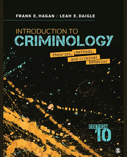 Introduction to Criminology: Theories, Methods, and Criminal Behavior
