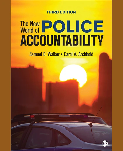The New World of Police Accountability, 3rd Edition