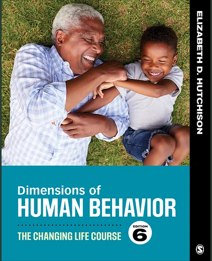Dimensions of Human Behavior: The Changing Life Course, 6th Edition