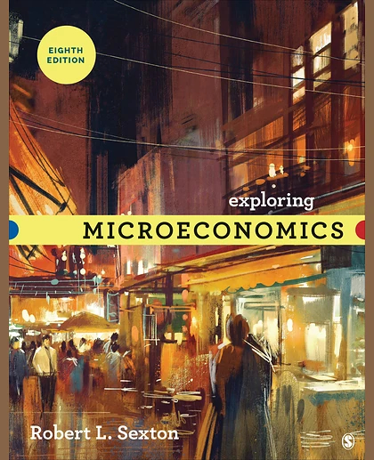 Exploring Microeconomics, 8th Edition
