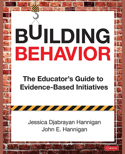 Building Behavior: The Educator′s Guide to Evidence-Based Initiatives, 1st Edition