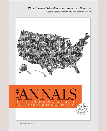 The ANNALS of the American Academy of Political and Social Science: WHAT CENSUS DATA MISS ABOUT AMERICAN DIVERSITY, 1st Edition