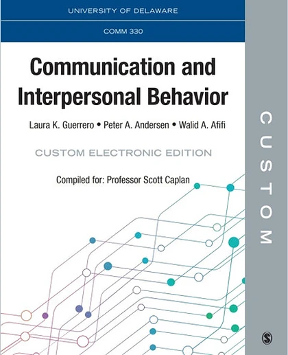 Custom: University of Delaware COMM 330 Communication and Interpersonal Behavior Custom Electronic Edition