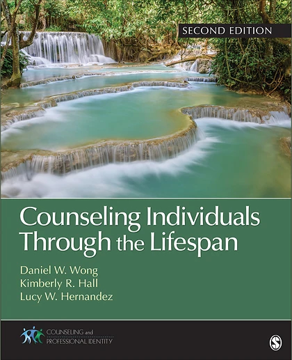 Counseling Individuals Through the Lifespan, 2nd Edition