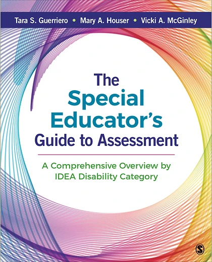 The Special Educator′s Guide to Assessment: A Comprehensive Overview by IDEA Disability Category, 1st Edition