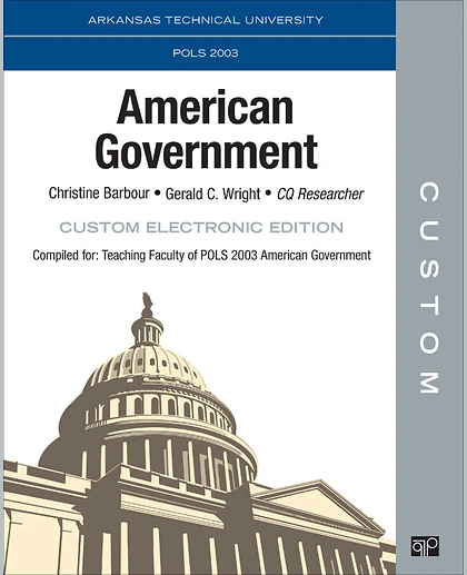 Custom: Arkansas Technical University POLS 2003 American Government Interactive, 1st Edition