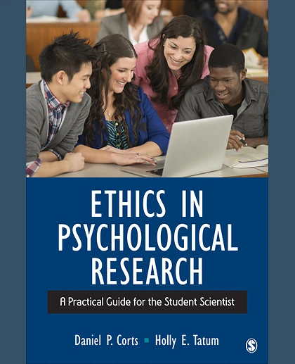 Ethics in Psychological Research: A Practical Guide for the Student Scientist, 1st Edition