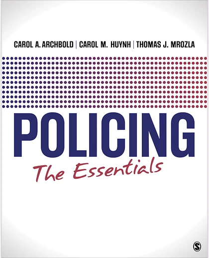Policing: The Essentials, 1st Edition