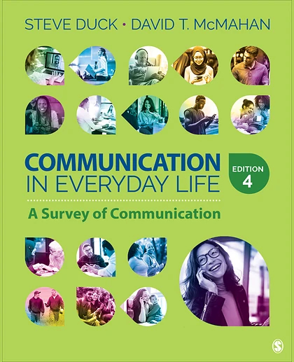 Communication in Everyday Life - International Student Edition: A Survey of Communication, 4th Edition