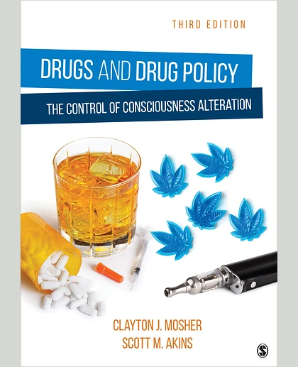 Drugs and Drug Policy: The Control of Consciousness Alteration, 3rd Edition