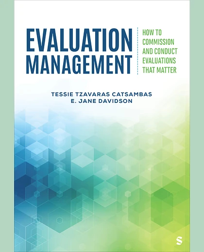 Evaluation Management: How to Commission and Conduct Evaluations That Matter, 1st Edition