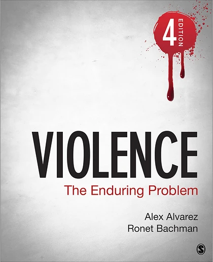 Violence: The Enduring Problem, 4th Edition