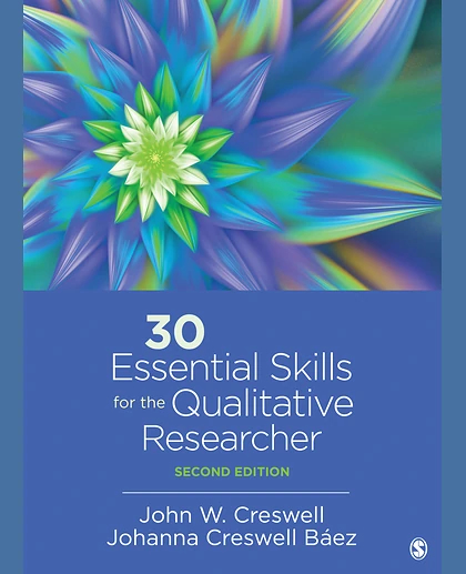 30 Essential Skills for the Qualitative Researcher, 2nd Edition