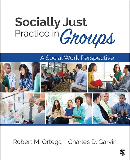 Socially Just Practice in Groups: A Social Work Perspective, 1st Edition