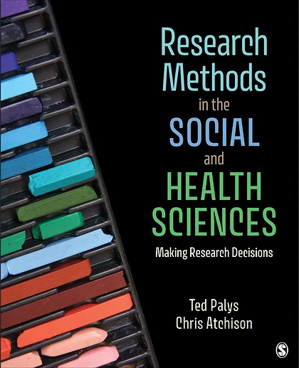 Research Methods in the Social and Health Sciences: Making Research Decisions, 1st Edition