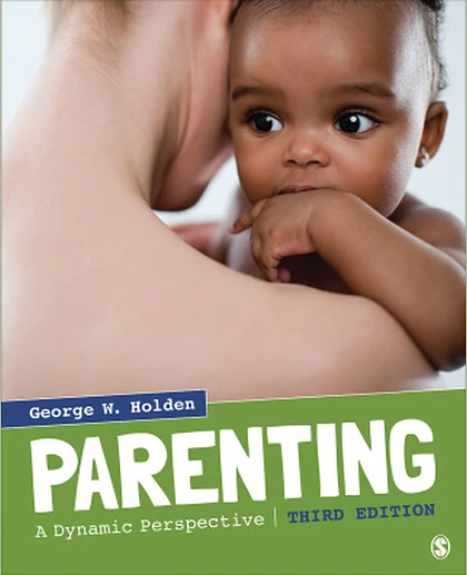 Parenting: A Dynamic Perspective, 3rd Edition