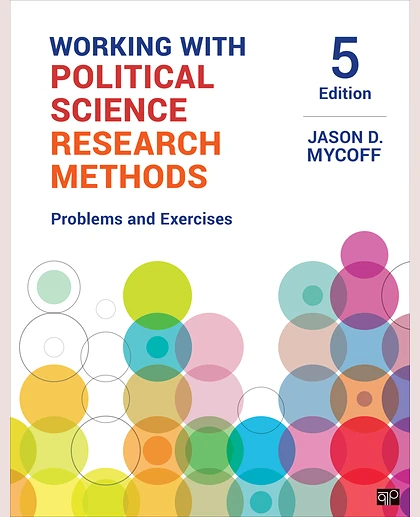 Working with Political Science Research Methods: Problems and Exercises, 5th Edition
