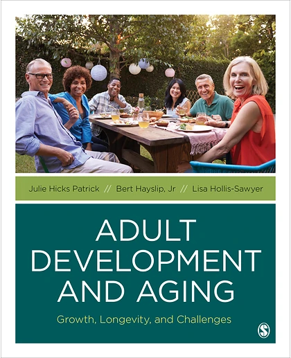 Adult Development and Aging: Growth, Longevity and Challenges, 1st Edition