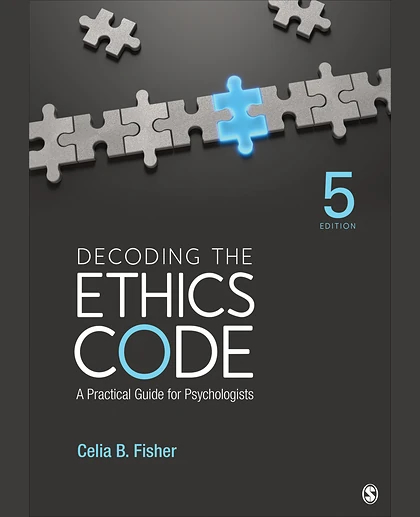 Decoding the Ethics Code: A Practical Guide for Psychologists, 5th Edition