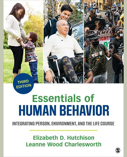 Essentials of Human Behavior: Integrating Person, Environment, and the Life Course, 3rd Edition