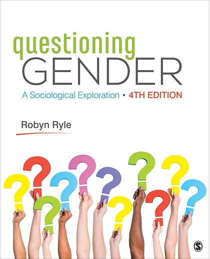 Questioning Gender: A Sociological Exploration, 4th Edition