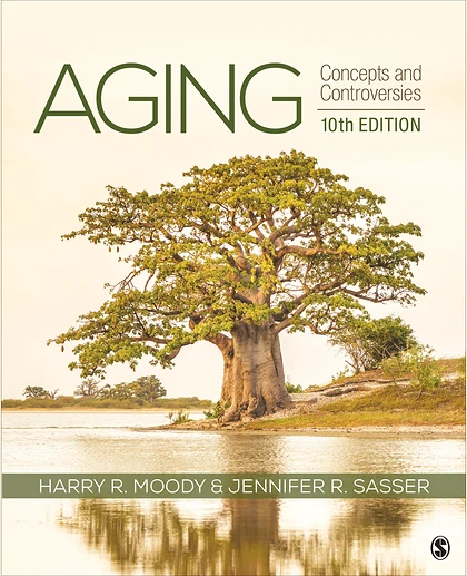 Aging: Concepts and Controversies, 10th Edition