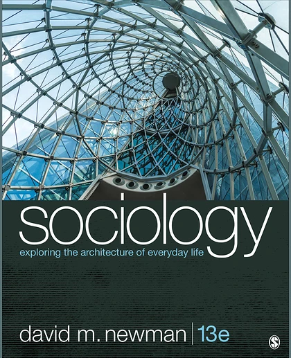 Sociology: Exploring the Architecture of Everyday Life, 13th Edition