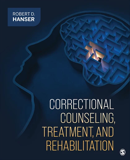 Correctional Counseling, Treatment, and Rehabilitation, 1st Edition