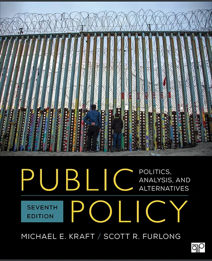 Public Policy: Politics, Analysis, and Alternatives, 7th Edition
