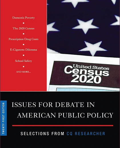 Issues for Debate in American Public Policy: Selections from CQ Researcher, 21st Edition