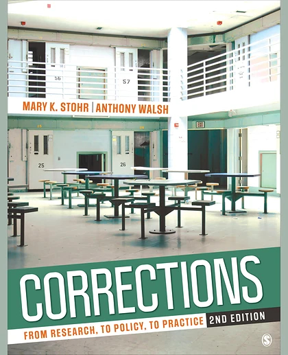 Corrections: From Research, to Policy, to Practice, 2nd Edition