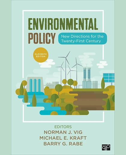 Environmental Policy: New Directions for the Twenty-First Century, 11th Edition