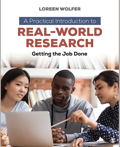 A Practical Introduction to Real-World Research: Getting the Job Done, 1st Edition