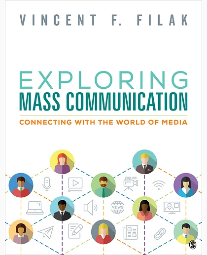 Exploring Mass Communication: Connecting with the World of Media, 1st Edition