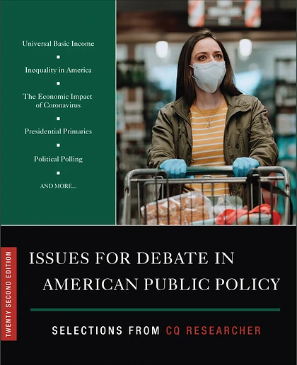 Issues for Debate in American Public Policy: Selections from CQ Researcher, 2nd Edition