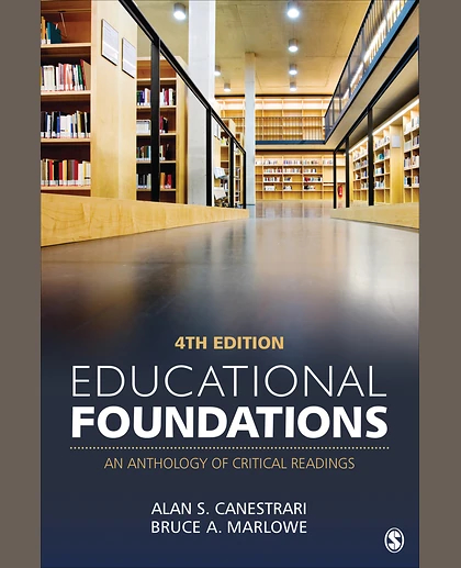 Educational Foundations: An Anthology of Critical Readings, 4th Edition