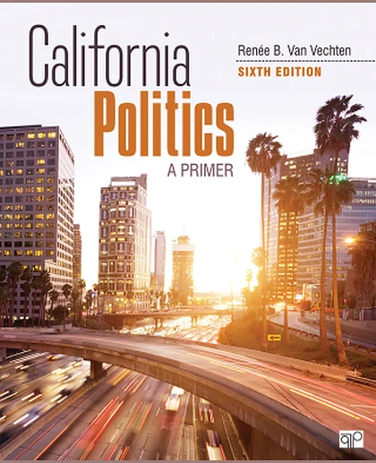 California Politics: A Primer, 6th Edition