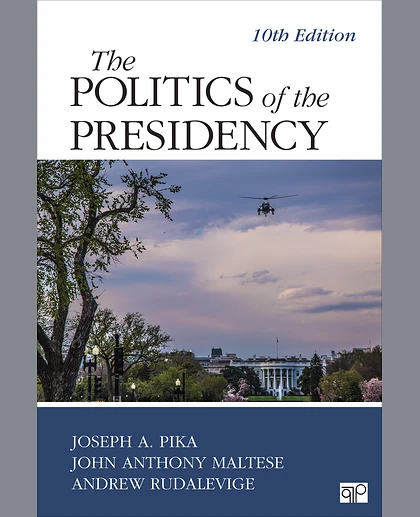 The Politics of the Presidency, 10th Edition