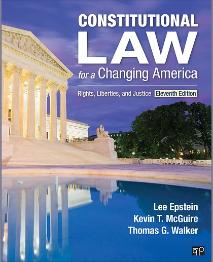 Constitutional Law for a Changing America: Rights, Liberties, and Justice, 11th Edition