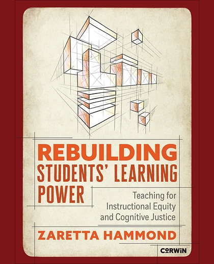 Rebuilding Students′ Learning Power: Teaching for Instructional Equity and Cognitive Justice, 1st Edition