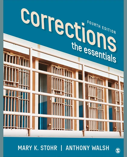 Corrections: From Research, to Policy, to Practice, 4th Edition