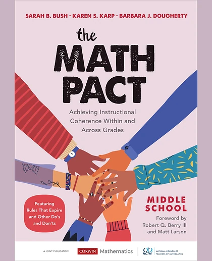 The Math Pact, Middle School: Achieving Instructional Coherence Within and Across Grades, 1st Edition