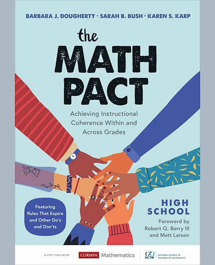 The Math Pact, High School: Achieving Instructional Coherence Within and Across Grades, 1st Edition