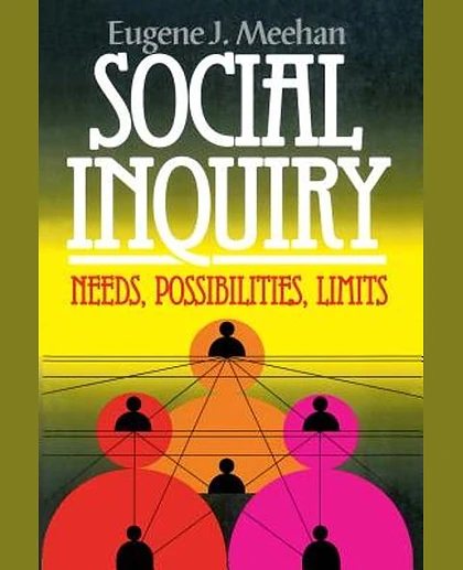 Social Inquiry: Needs, Possibilities, Limits, 1st Edition