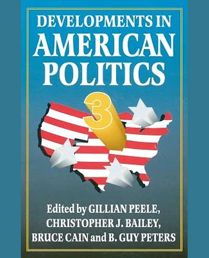 Developments in American Politics, 3rd Edition