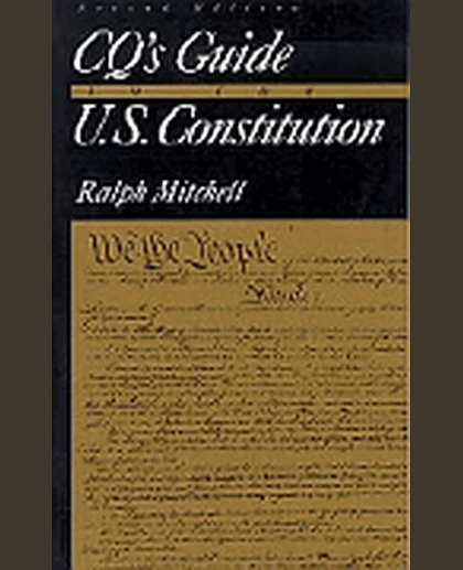 CQ's Guide to the U.S. Constitution, 2nd Edition