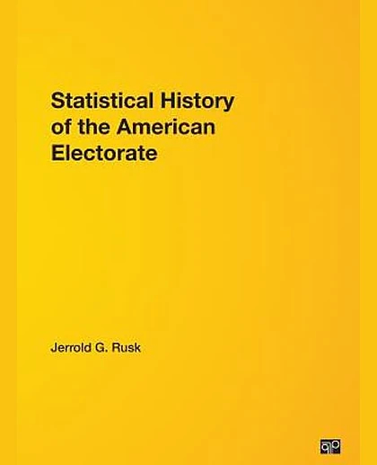 Statistical History of the American Electorate, 1st Edition
